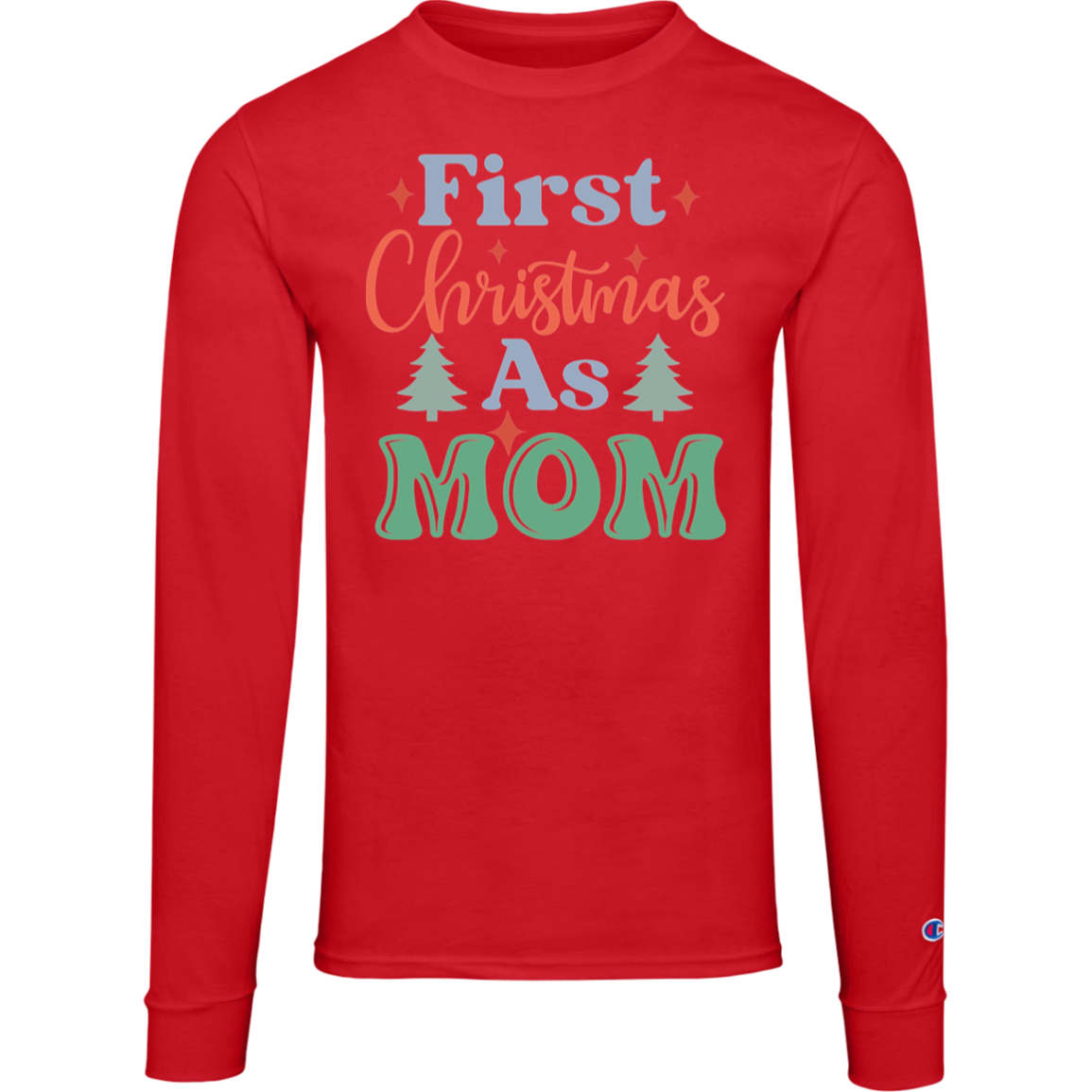 My First Christmas Family Mom T Shirt Design Champion unisex Long Sleeve Tee