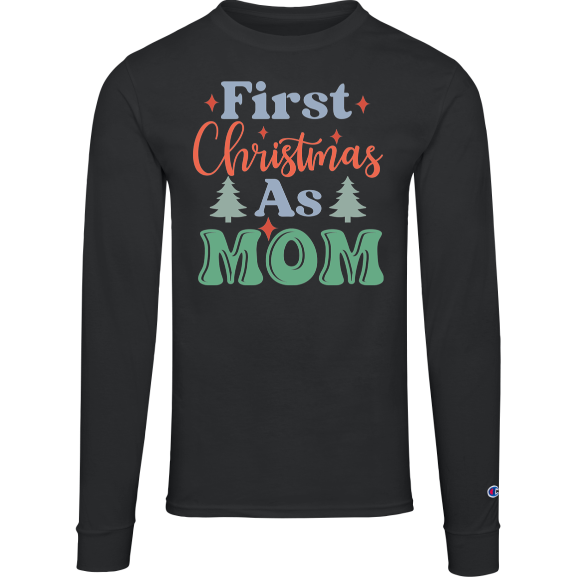 My First Christmas Family Mom T Shirt Design Champion unisex Long Sleeve Tee