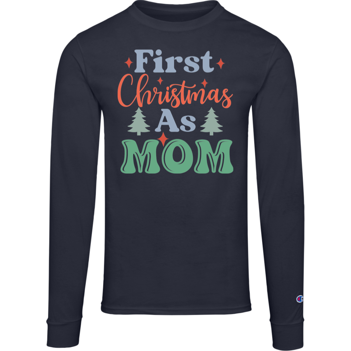 My First Christmas Family Mom T Shirt Design Champion unisex Long Sleeve Tee